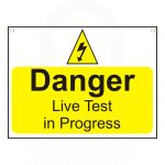 "Danger   Live Test in progress" Sign 450 x 600mm